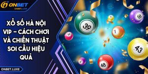 Xổ Số Hà Nội VIP ONBET